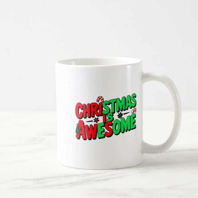 Christmas Is Awesome Digital Art Design _1  Coffee Mug (Right)