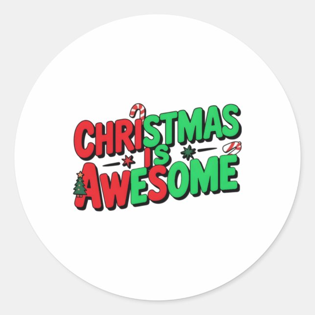 Christmas Is Awesome Digital Art Design  Classic Round Sticker (Front)