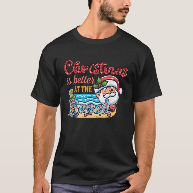 Christmas is Better at the Beach Tee Hawaiian Sant (Front)