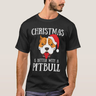 Christmas Is Better With A Pitbull Dog Santa Claus T-Shirt