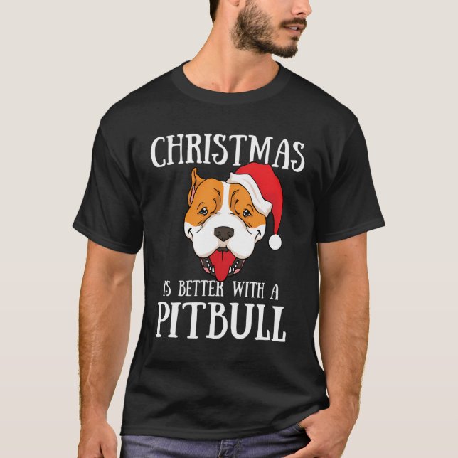 Christmas Is Better With A Pitbull Dog Santa Claus T-Shirt (Front)