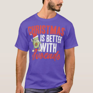 Christmas is better with avocado  T-Shirt