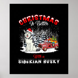 Christmas Is Better With Dog Husky Owner Gift Poster