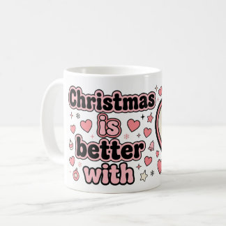 Christmas Is Better With Personalized Heart Mug