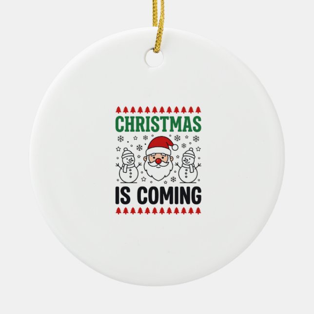 Christmas Is Coming Santa Snowman Design Ceramic Tree Decoration (Front)