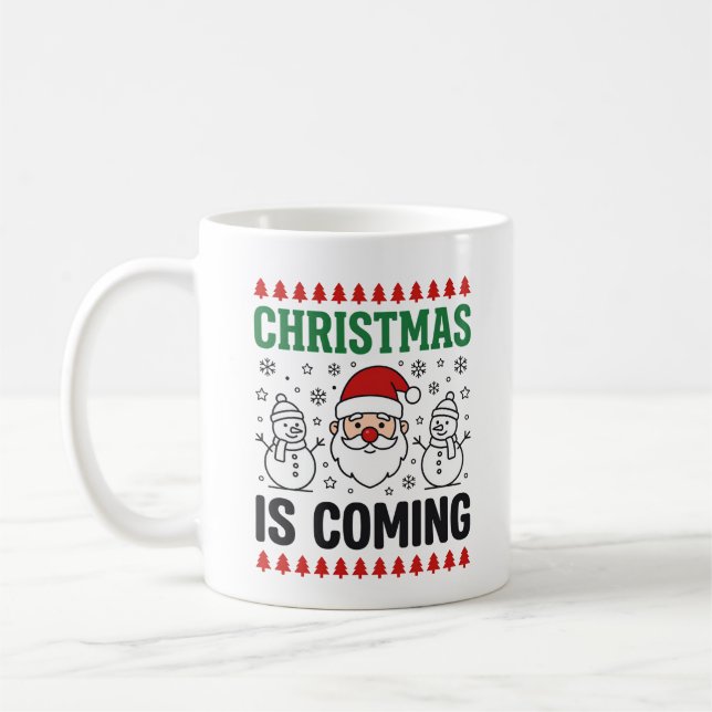 Christmas Is Coming Santa Snowman Design Coffee Mug (Left)