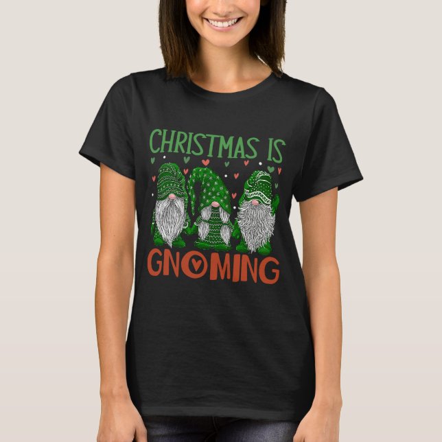 Christmas is Gnoming God Jul Gnome Xmas Santa Holi T-Shirt (Front)
