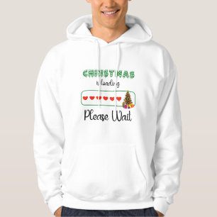 Christmas is Loading Please Wait Funny Simple Hoodie
