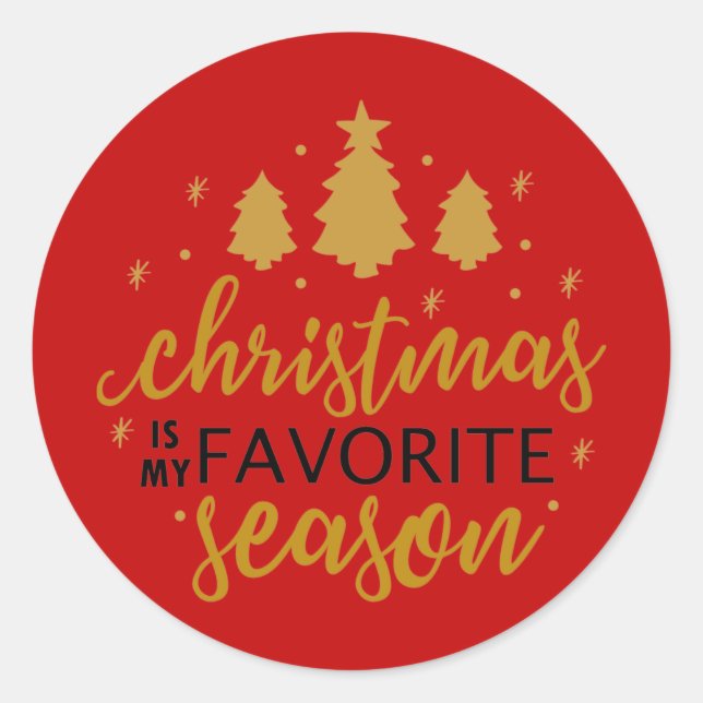 Christmas Is My Favourite Word Art Classic Round Sticker (Front)