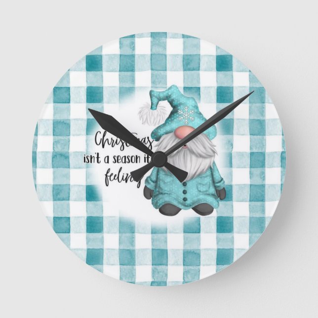 Christmas Isn't a Season, It's a Feeling  Round Clock (Front)