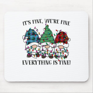 Christmas It's Fine We're Fine Everything Is Fine Mouse Mat