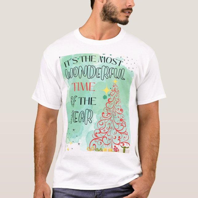 Christmas It's The Most Wonderful Time of the Year T-Shirt (Front)
