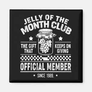 Christmas Jelly Of The Month Club Member Funny Xma Magnet
