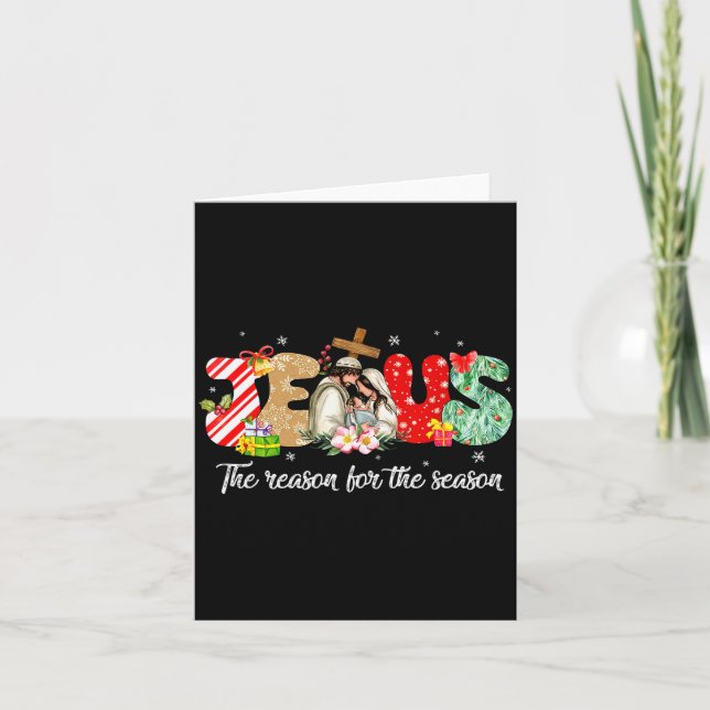 Christmas Jesus Is The Reason For The Season Jesus Card (Front)