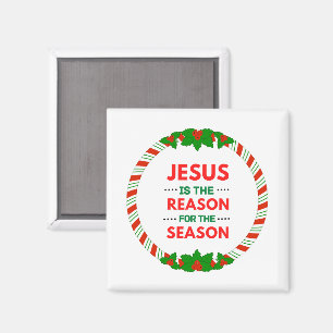 Christmas Jesus is the reason for the season Magnet