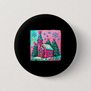 Christmas Jesus Oh Come Let Us Adore Him Funny Chr 6 Cm Round Badge