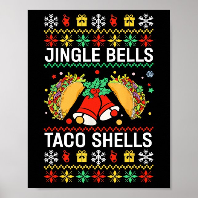 Christmas Jingle Bells Taco Shells Funny Family Ug Poster (Front)