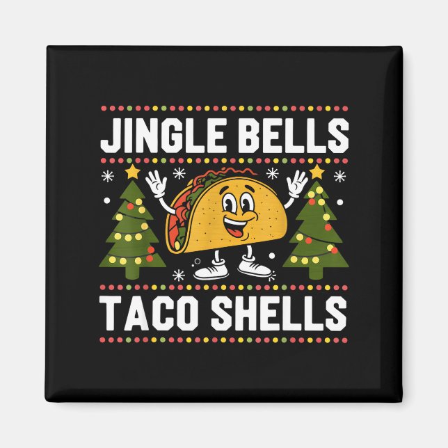 Christmas Jingle Bells Taco Shells Funny Xmas Taco Magnet (Front)
