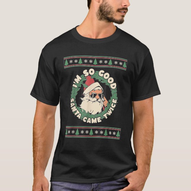 Christmas Joke Retro Cool Santa So Good Santa Came T-Shirt (Front)