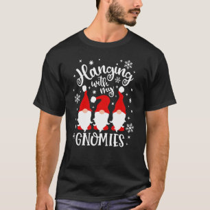 Christmas Just Hanging With My Gnomies Pajama Fami T-Shirt
