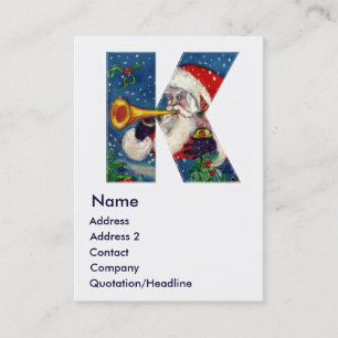 CHRISTMAS K LETTER / SANTA BUGLER MONOGRAM BUSINESS CARD