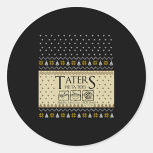Christmas L O T R Taters Tatoes Boilem Mashem Ug Classic Round Sticker