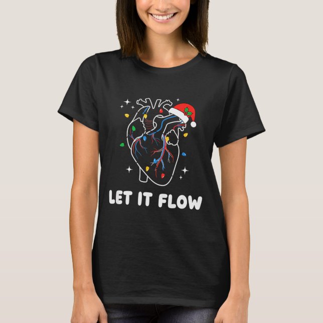 Christmas Let It Flow Cardiac Heart Funny Nurse Ho T-Shirt (Front)