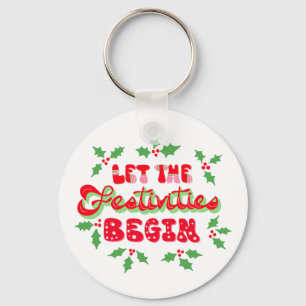 Christmas Let The Festivities Begin Holiday Holly Key Ring