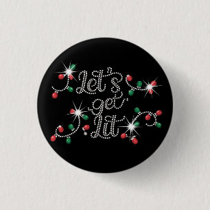 Christmas Let's Get Lit Rhinestone Mega Bling 3 Cm Round Badge