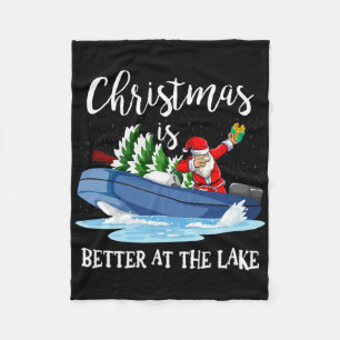 Christmas Life Is Better At The Lake Boat Lover Bo Fleece Blanket