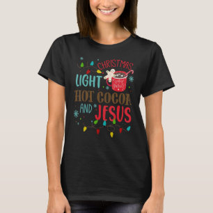 Christmas Light Hot Cocoa Jesus Christmas Hot Coff T-Shirt