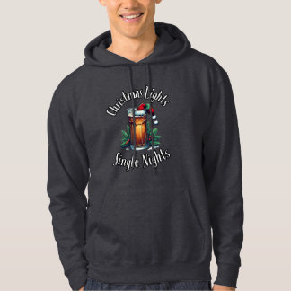 Christmas Lights and Single Nights - Funny Holiday Hoodie