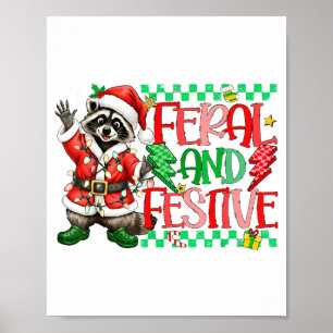 Christmas Lights Feral But Festive Funny Raccoon S Poster
