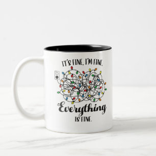 Christmas Lights I'm Fine Everything Is Fine Two-Tone Coffee Mug