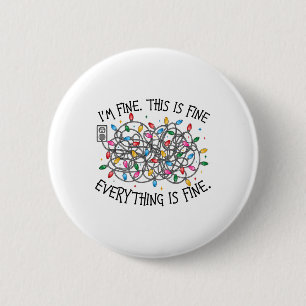 Christmas Lights I'm Fine Everything Is Fine Xmas 6 Cm Round Badge