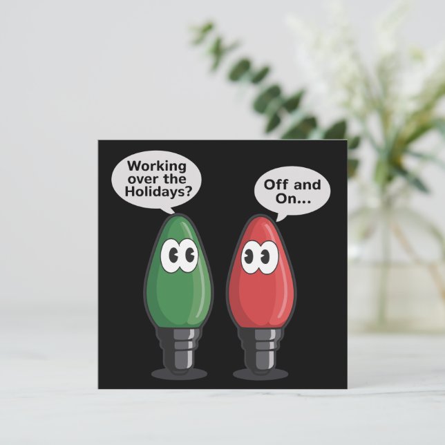 Christmas Lights Joke Light Bulb Working Off On   Holiday Card (Standing Front)