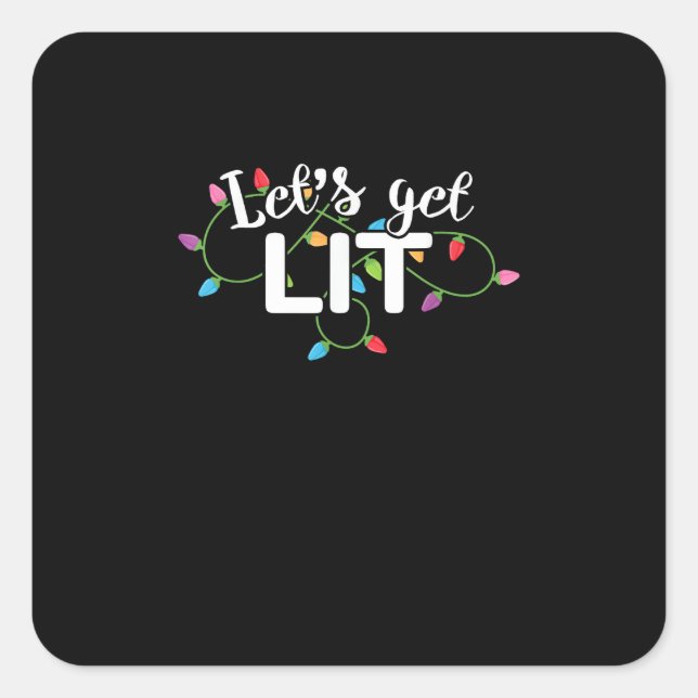 Christmas Lights - Let's Get Lit  Square Sticker (Front)