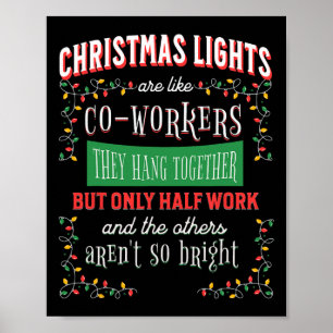Christmas Lights Like Coworkers Office Joke Funny Poster