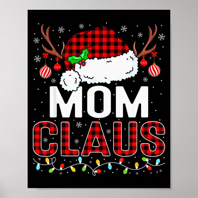 Christmas Lights Mom Claus Family Matching Xmas Pa Poster (Front)