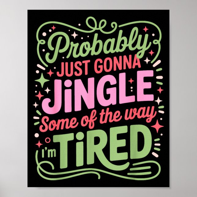 Christmas Lights Probably Just Gonna Jingle Some O Poster (Front)