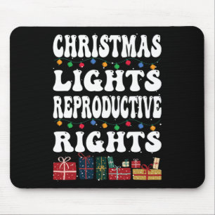 Christmas Lights Reproductive Rights Pro-choice Fe Mouse Mat