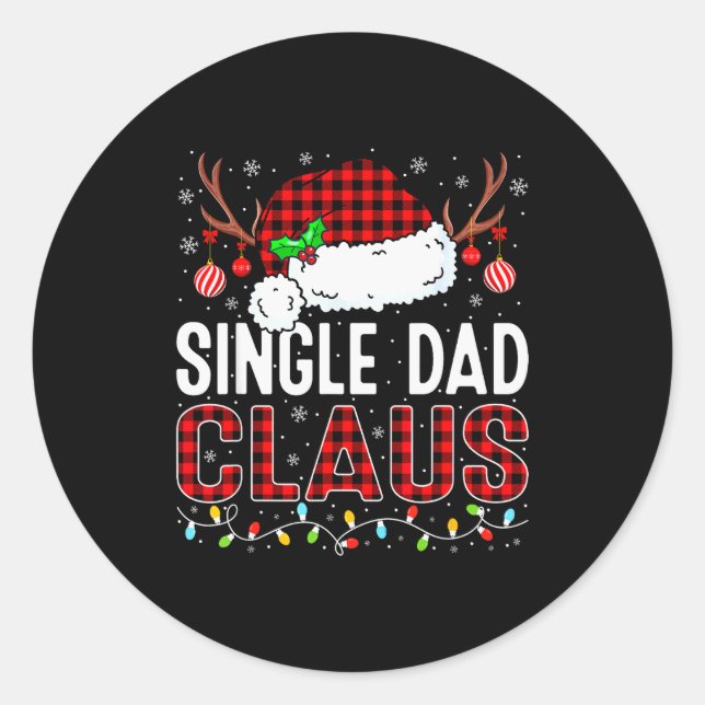 Christmas Lights Single Dad Claus Family Matching  Classic Round Sticker (Front)