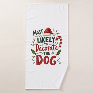 Christmas Likely Decorate Dog Xmas Family 2 Bath Towel