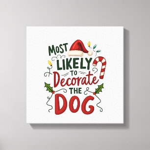 Christmas Likely Decorate Dog Xmas Family 2 Canvas Print