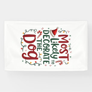 Christmas Likely Decorate Dog Xmas Family Banner