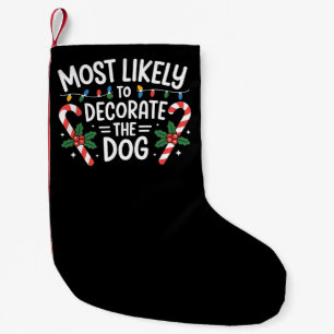 Christmas Likely Decorate Dog Xmas Family  Small Christmas Stocking