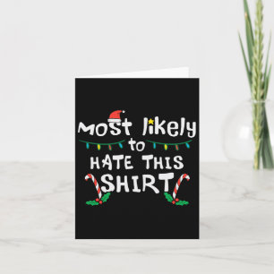 Christmas Likely Hate This Xmas Family Men Women K Card