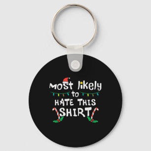 Christmas Likely Hate This Xmas Family Men Women K Key Ring