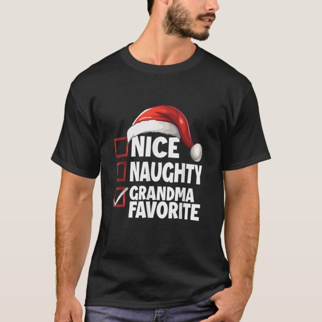 Christmas List Fun Santa Claus Nice Naughty Grandm T-Shirt (Front)
