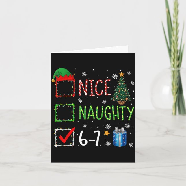 Christmas List Nice Naughty 6 7 Funny Six Seven Me Card (Front)